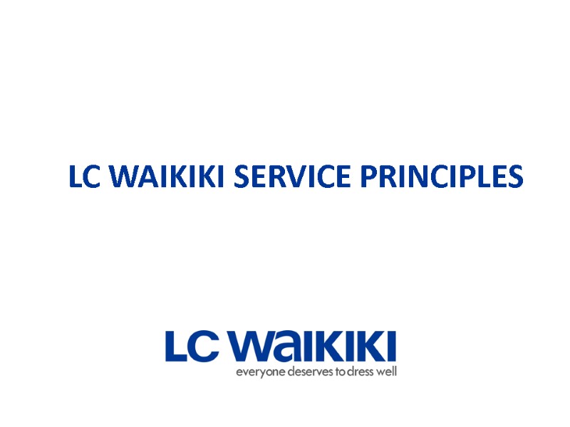 LC WAIKIKI SERVICE PRINCIPLES
